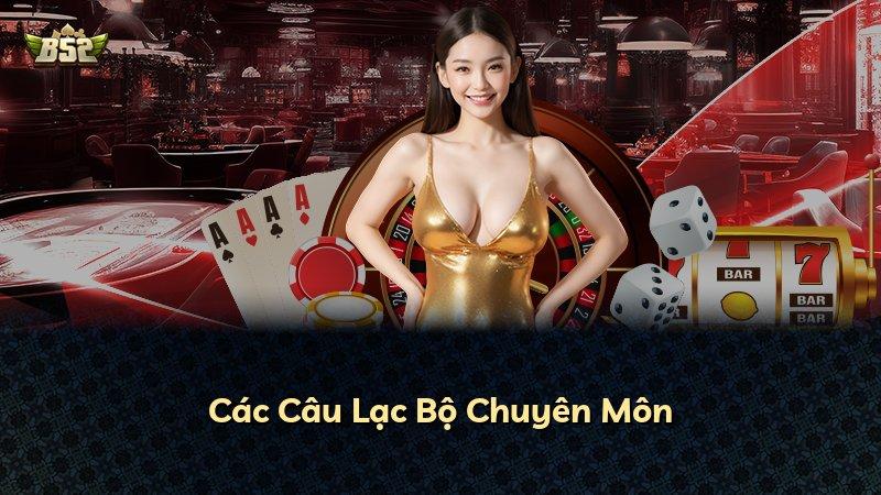 Các Câu Lạc Bộ Chuyên Môn